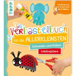 Das Verbastelbuch für die Allerkleinsten - Lieblingstiere