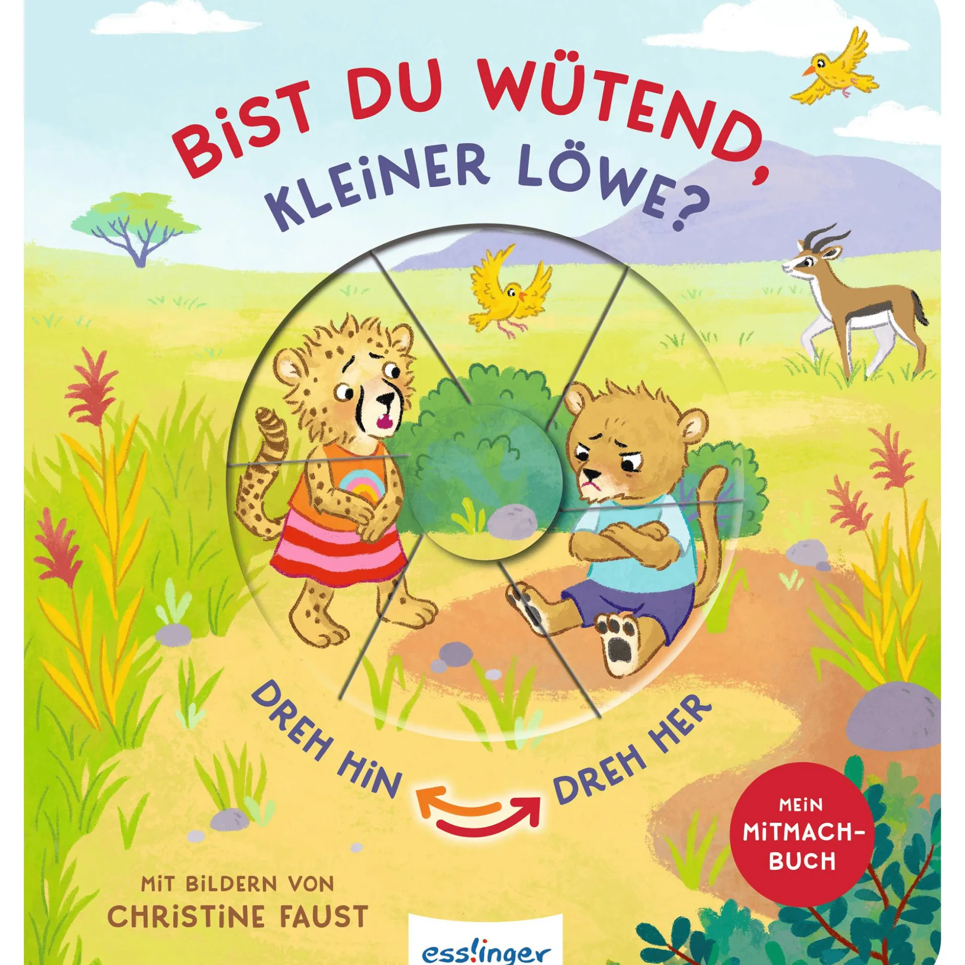 Dreh hin – Dreh her "Bist du wütend, kleiner Löwe?"