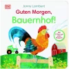 Guten Morgen, Bauernhof! - Pop up-Buch