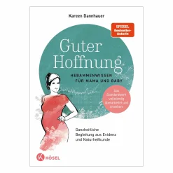Guter Hoffnung - Hebammenwissen für Mama und Baby