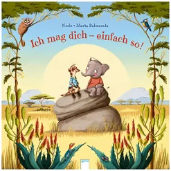 Ich mag dich - einfach so!