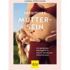 Intuitives Muttersein