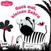 Kontrastbuch Guck mal, kleines Zebra
