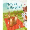 Platz da, ihr Hirsche!