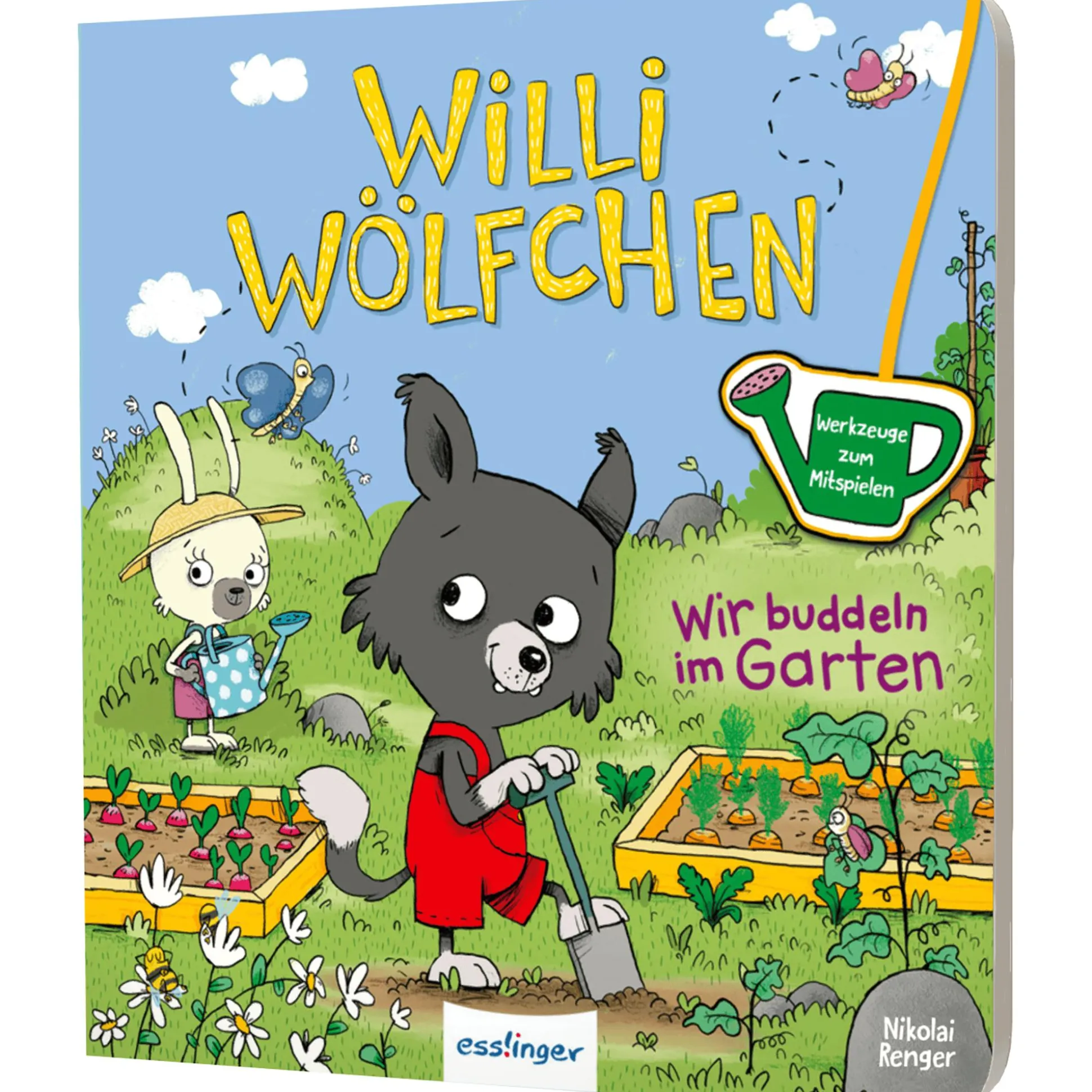 Willi Wölfchen: Wir buddeln im Garten
